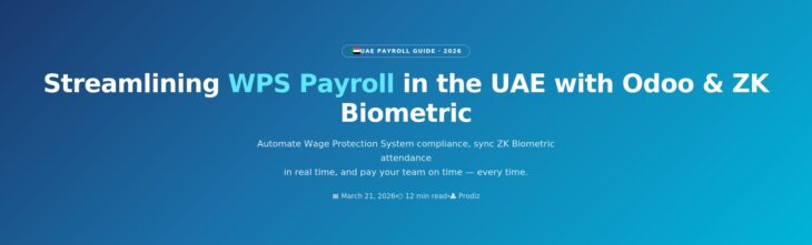 Streamlining WPS Payroll in the UAE with Odoo & ZK Biometric
